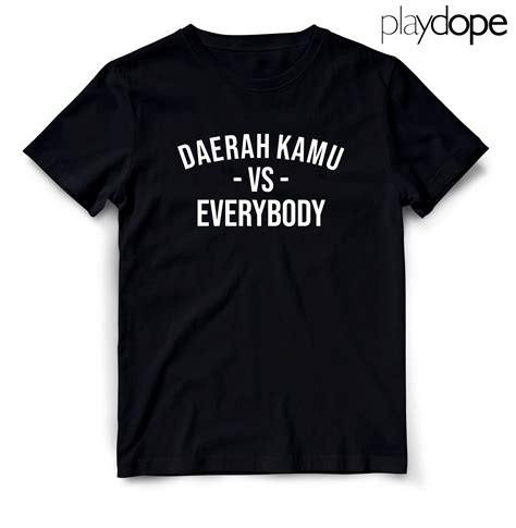 Playdope Kaos Distro Casual Jakarta Vs Everybody Daerah Kamu Vs Every