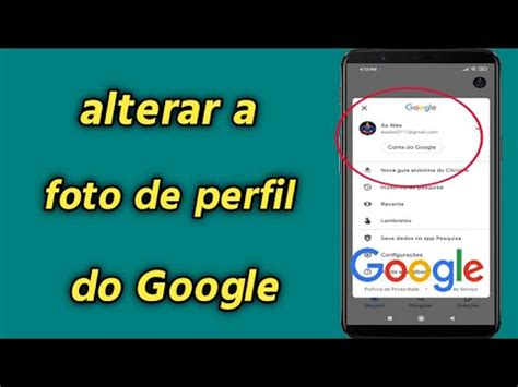 Como Alterar A Foto De Perfil Do Google No Android Adicionar Foto Do