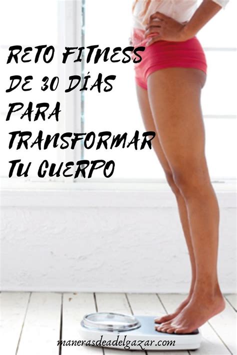 Reto Fitness De D As De Ejercicios Para Transformar Tu Cuerpo Artofit