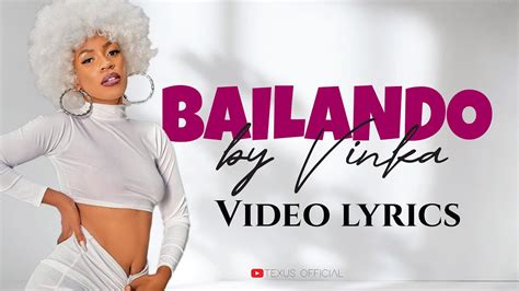 Bailando By Vinka Lyrics Video Youtube