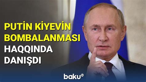 Putin Kiyevi daha sərt tədbirlərlə hədələdi BAKU TV YouTube