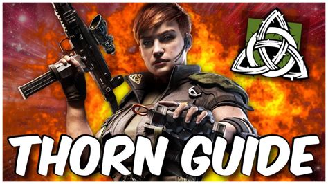 How To Play Thorn Operator Guide Rainbow Six Siege Youtube