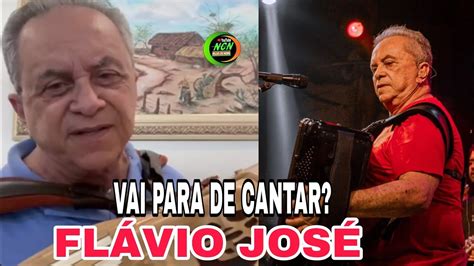 O Forrozeiro Flávio José Se Revolta E Fala Encerrar A Carreira Será