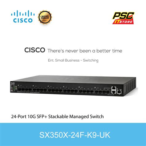 Cisco SX350X 24F K9 UK 24 Port 10G SFP Stackable Managed Switch