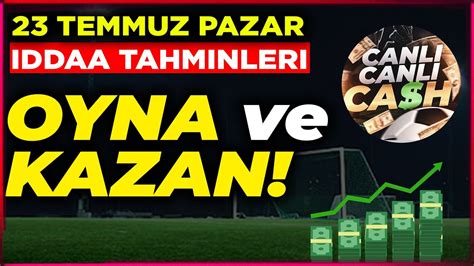 VİP TAHMİNLER 23 Temmuz Pazar Banko İddaa Tahminleri ve Günün Kuponu