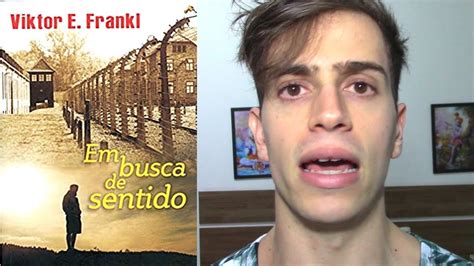 Viktor Frankl Livro Em Busca De Sentido Resumo Online Factory Medisur