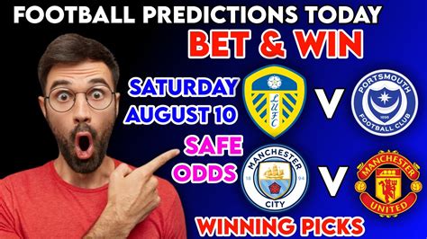 FOOTBALL PREDICTIONS TODAY 10 08 2024 SOCCER PREDICTIONS BETTING TIPS