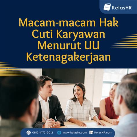 Macam Macam Hak Cuti Karyawan Menurut UU Ketenagakerjaan Kelas HR