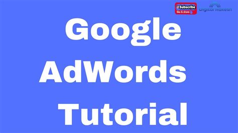 Google Adwords Step By Step Tutorial Google Ads Tutorial Digital