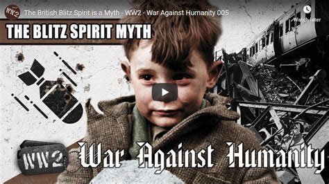 The British Blitz Spirit Is A Myth Ww2 War Against Humanity 005