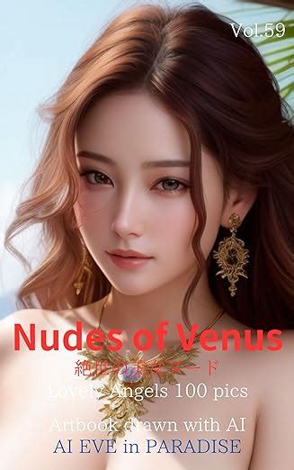 Amazon Nudes Of Venus Vol Lovely Angels Pics