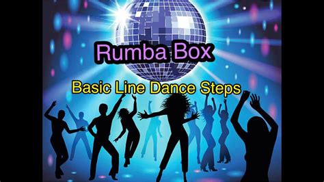 Basic Line Dance Steps Rumba Box Youtube