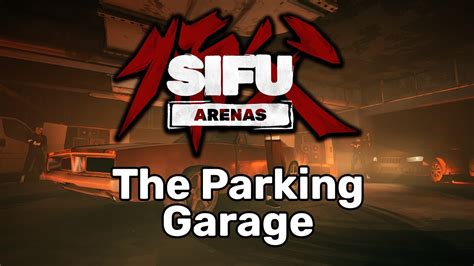 Sifu Arenas Ost The Parking Garage Youtube