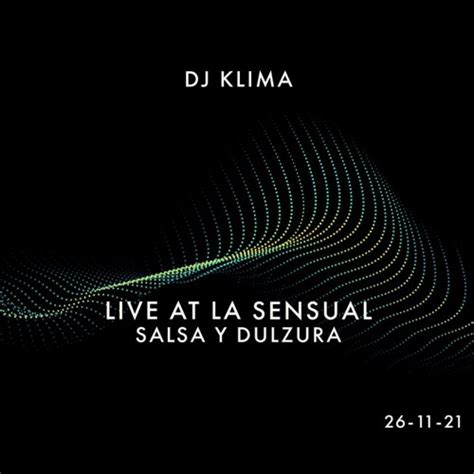 Stream Live At La Sensual Syd Dj Klima By Dj Klima