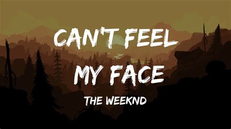 The Weeknd Cant Feel My Face Lyrics Youtube