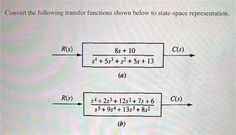 Solved Convert The Following Transfer Functions Shown Below Chegg