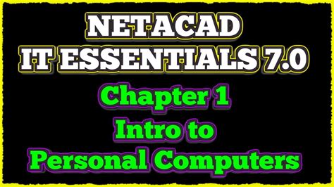 Netacad It Essentials 7 ️ Chapter 1 Introduction To The Personal