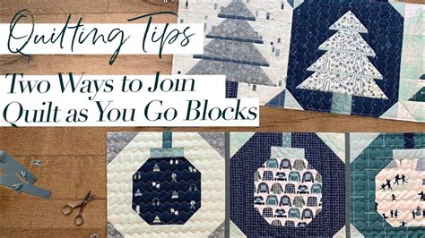 Two Ways To Join Quilt As You Go Blocks Quilting Tips And Techniques