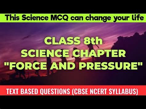 Class 8 Science Chapter Force And Pressure Important For The Point