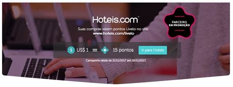 Acumule 15 Pontos Livelo Por Cada D Lar Gasto No Hoteis Meu