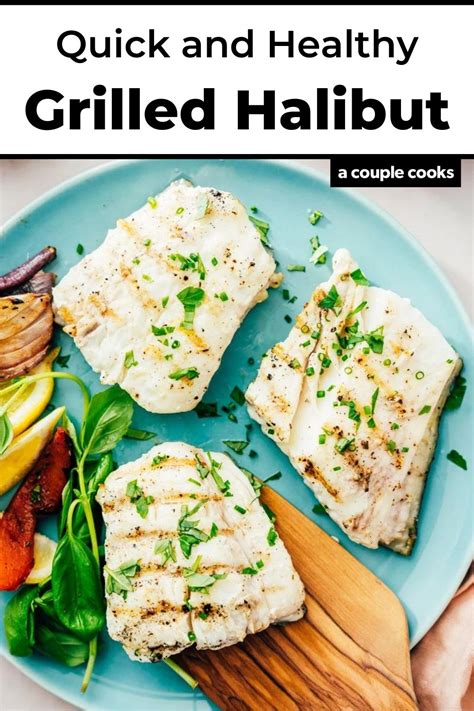 Grilled Halibut Recipe A Couple Cooks