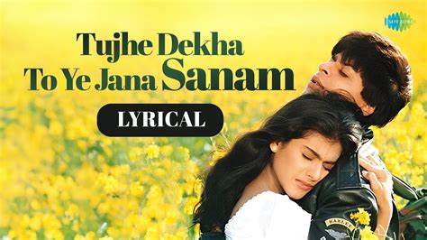 Tujhe Dekha To Ye Jana Sanam Lyrical Shah Rukh Khan Kajol Lata Mangeshkar Kumar Sanu