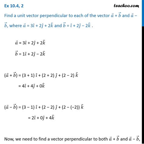 Ex Find A Unit Vector Perpendicular To A B A B