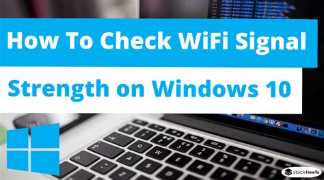 How To Check Wifi Signal Strength On Windows Using Cmd Stackhowto