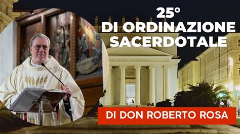 Di Ordinazione Sacerdotale Di Don Roberto Rosa Youtube