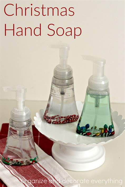 Christmas Hand Soap - Organize and Decorate Everything