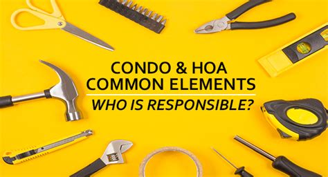 Condo And Hoa Common Elements Who Is Responsible The Ksn Blog