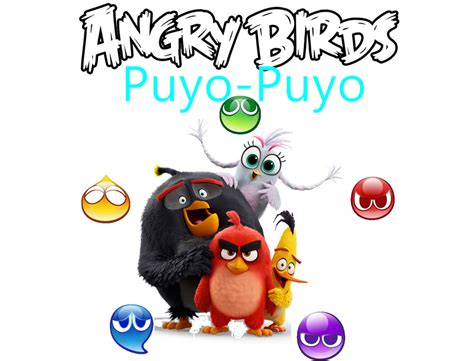 Angry Birds Puyo Puyo By Willtheraven1 On Deviantart