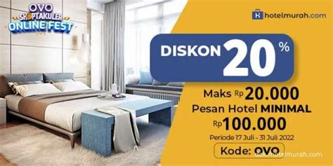 Promo Sd 31 Juli 2022 Diskon Hotel 20 Maksimal Rp 20000