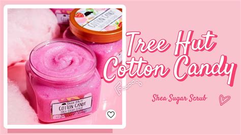 Tree Hut Cotton Candy Sugar Scrub Must Have Youtube