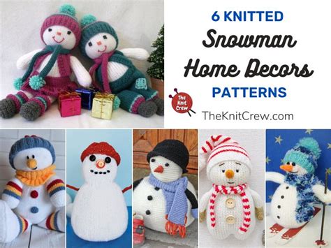 6 Knitted Snowman Home Decor Patterns The Knit Crew