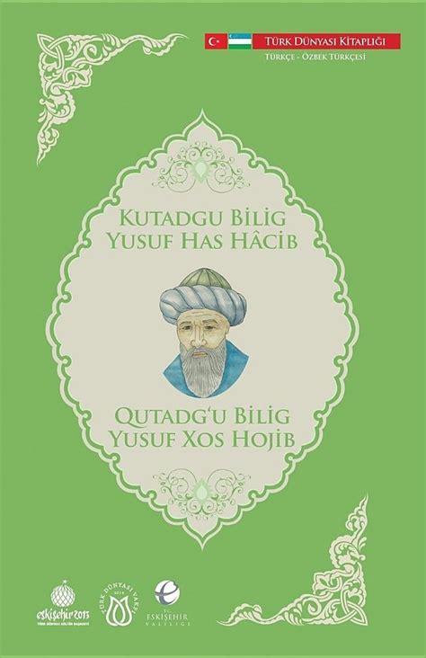 Qutadg U Bilig Yusuf Xos Hojib Kutagu Bilig Yusuf Has Hacibi Turk