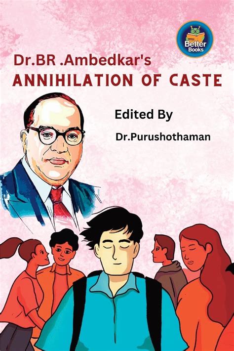 Dr Br Ambedkars Annihilation Of Caste By Dr Purushothaman Kollam