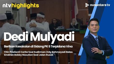 Live Kesaksian Dedi Mulyadi Di Sidang Pk Terpidana Vina Ntv