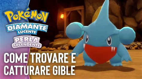 Come trovare facilmente GIBLE in Pokémon Diamante Lucente e Perla