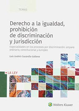 Libro Derecho A La Igualdad Prohibici N De Discriminaci N Y