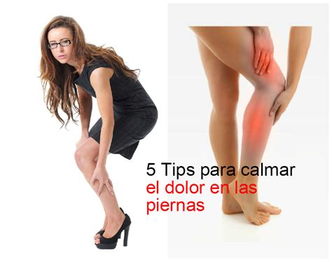 Cómo Calmar El Dolor En Las Piernas ~