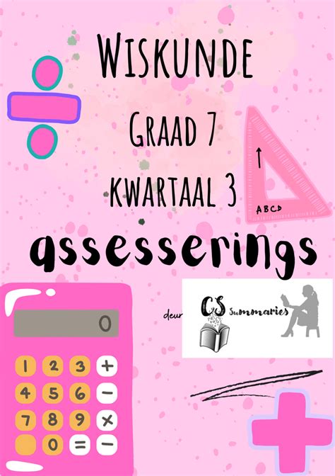 Graad 7 Wiskunde Kwartaal 3 Toetsbundel Cs Summaries