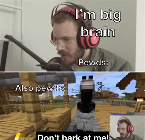 Big Brain Pewdiepie