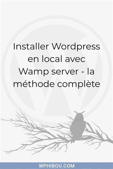 Installer Wordpress En Local Avec Wamp Server