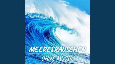 Meeresrauschen Ohne Musik Zum Schlafen YouTube