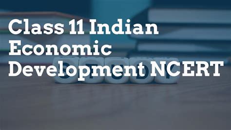 Class 11 Indian Economic Development Ncert Cbse Portal