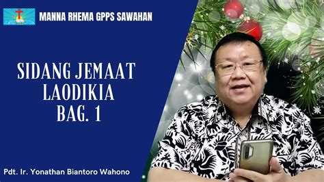 Mana Rhema Senin 20 Desember 2021 Sidang Jemaat Laodikia Bag 1