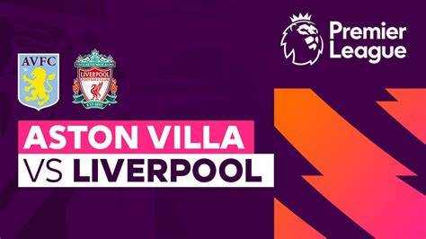 Aston Villa Vs Liverpool Full Match Premier League 23 24 Vidio