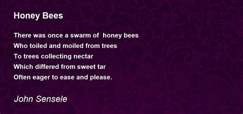 Honey Bees Honey Bees Poem By John Sensele