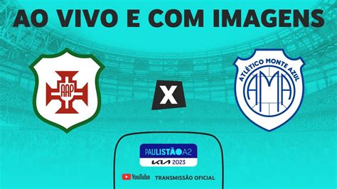 Jogo Completo Aa Portuguesa X Monte Azul Rodada Fase